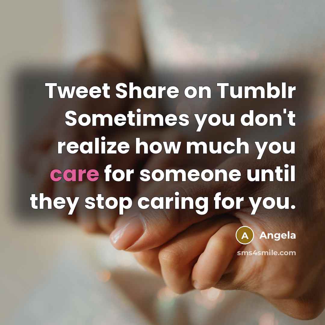 “Tweet Share on Tumblr Sometimes you don't realize how much…” quote by Angela