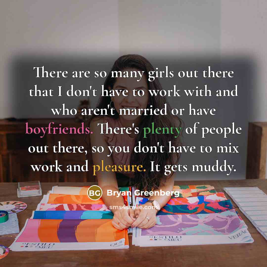 “There are so many girls out there that I don't…” quote by Bryan Greenberg