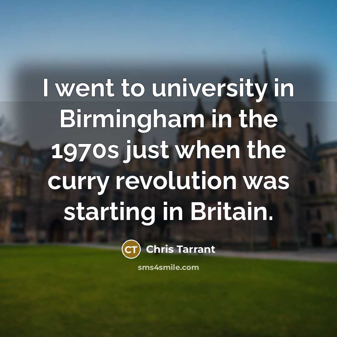 “I went to university in Birmingham in the 1970s just…” quote by Chris Tarrant