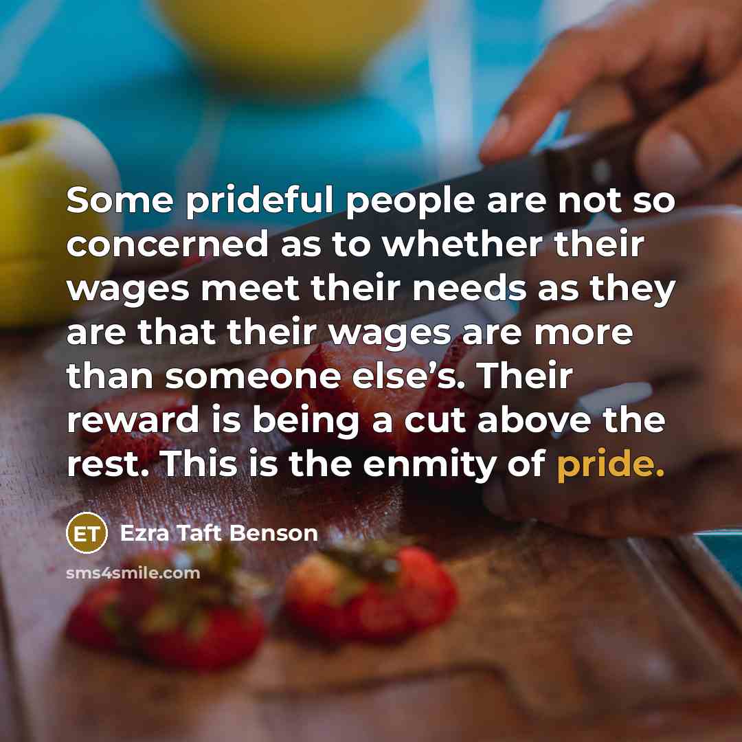 “Some prideful people are not so concerned as to whether…” quote by Ezra Taft Benson