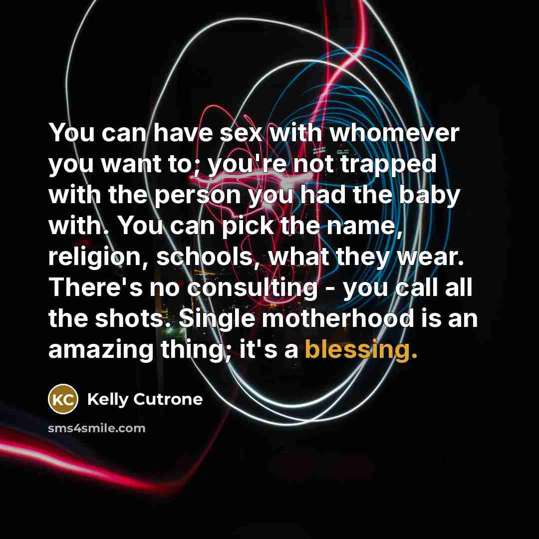“You can have sex with whomever you want to; you're…” quote by Kelly Cutrone
