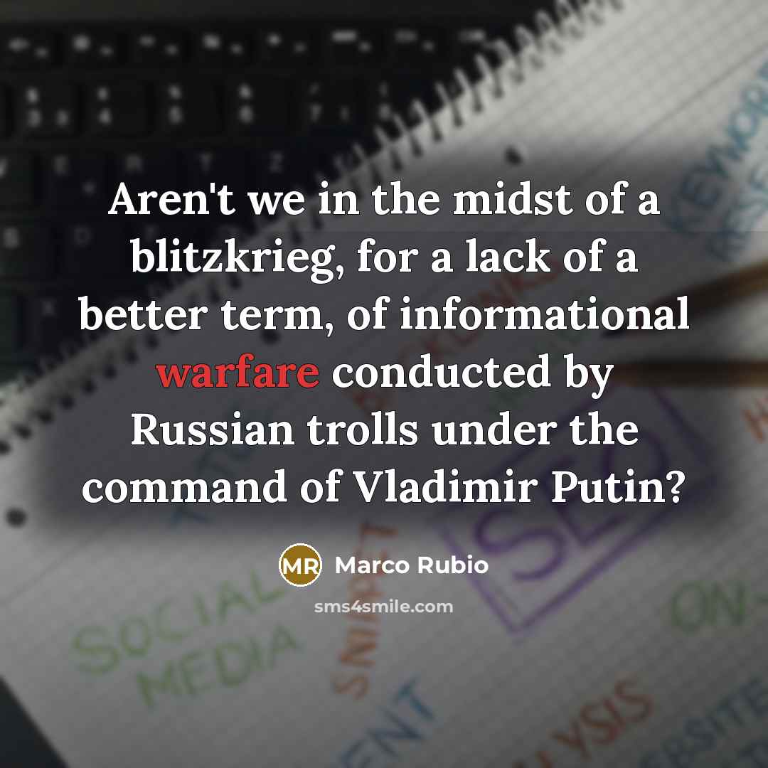 “Aren't we in the midst of a blitzkrieg, for a…” quote by Marco Rubio