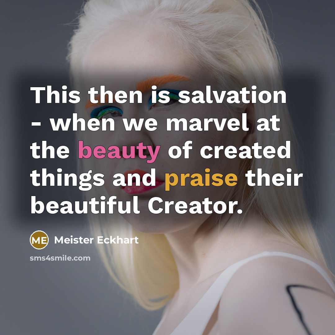 “This then is salvation - when we marvel at the…” quote by Meister Eckhart