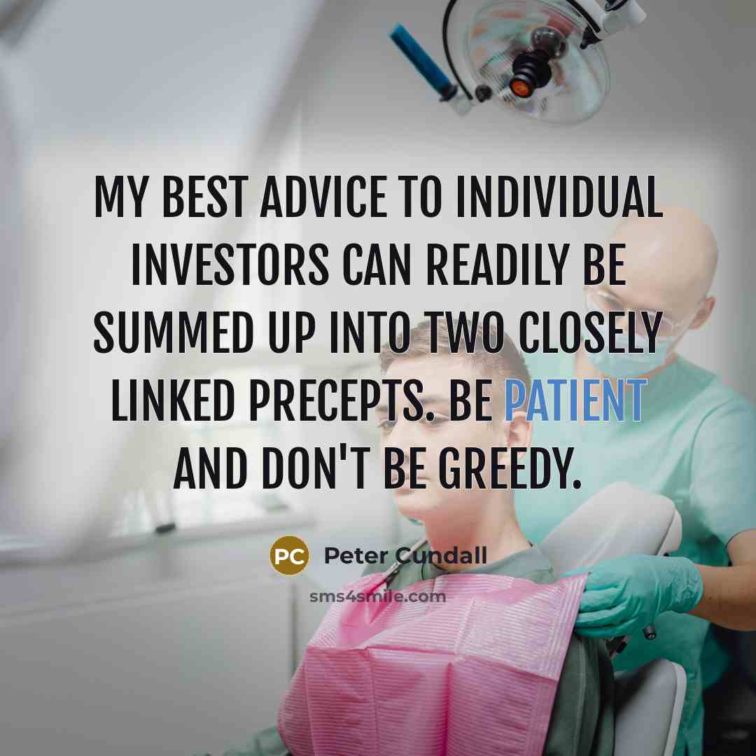 “My best advice to individual investors can readily be summed…” quote by Peter Cundall