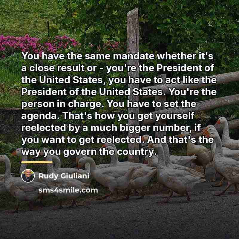 “You have the same mandate whether it's a close result…” quote by Rudy Giuliani