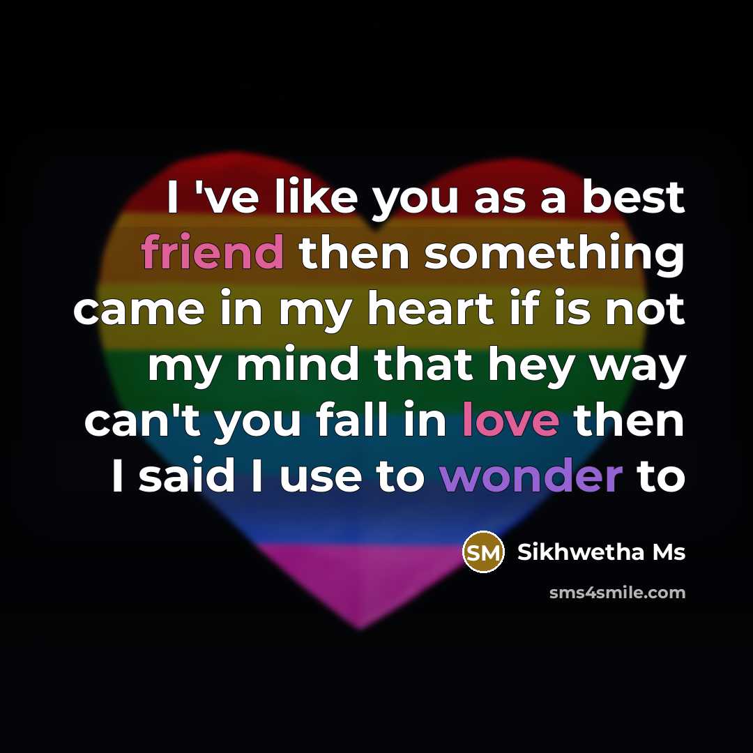 “I 've like you as a best friend then something…” quote by Sikhwetha Ms