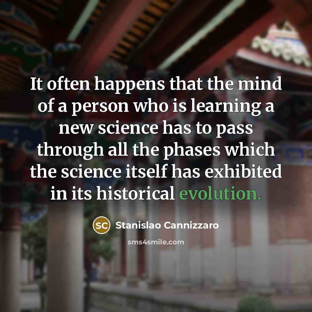 “It often happens that the mind of a person who…” quote by Stanislao Cannizzaro