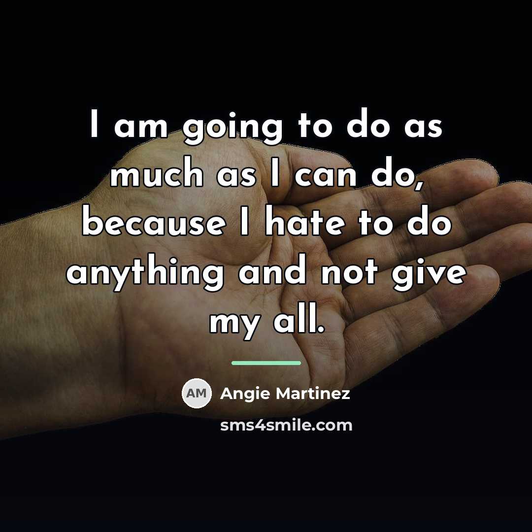 “I am going to do as much as I can…” quote by Angie Martinez