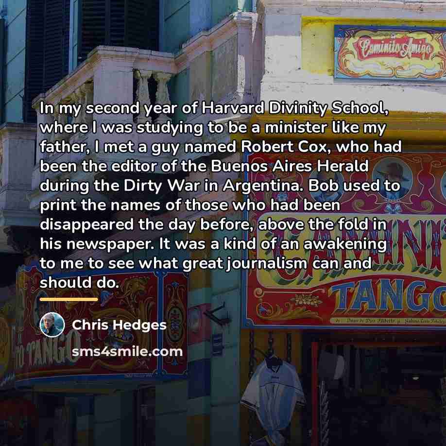 “In my second year of Harvard Divinity School, where I…” quote by Chris Hedges