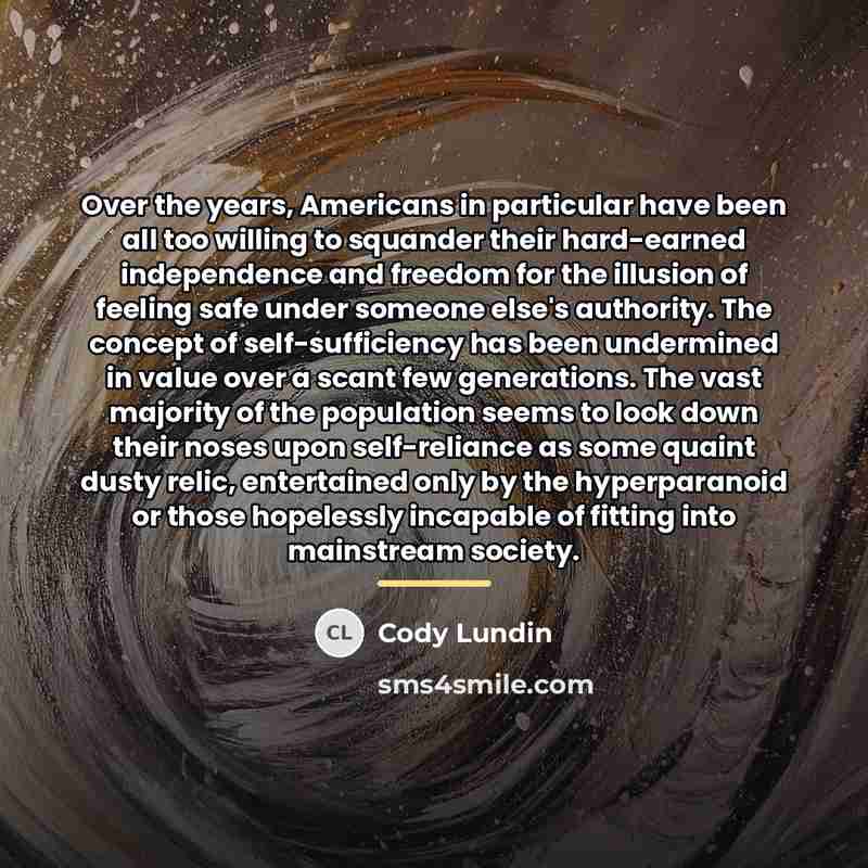 “Over the years, Americans in particular have been all too…” quote by Cody Lundin