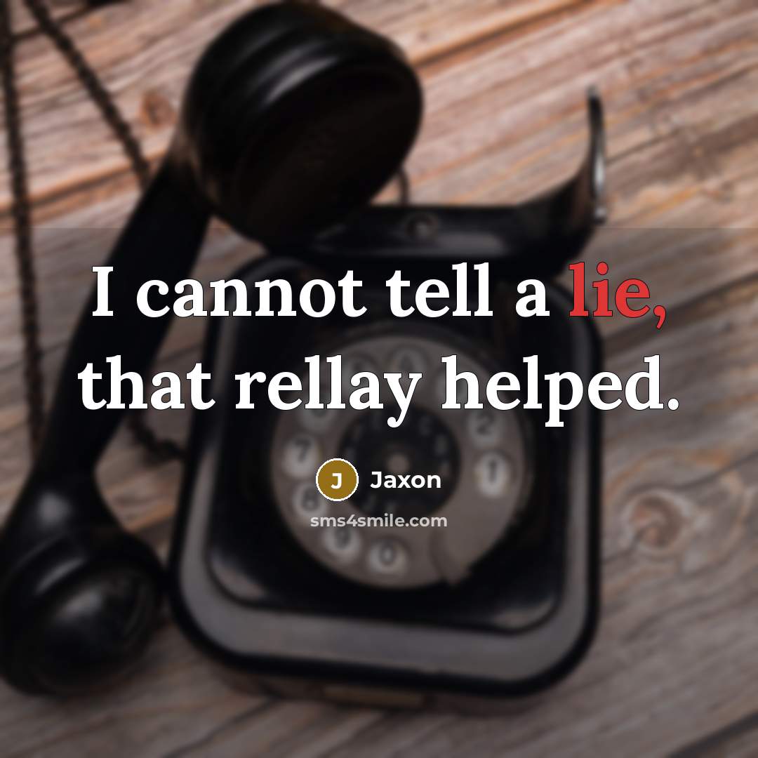 “I cannot tell a lie, that rellay helped.” quote by Jaxon