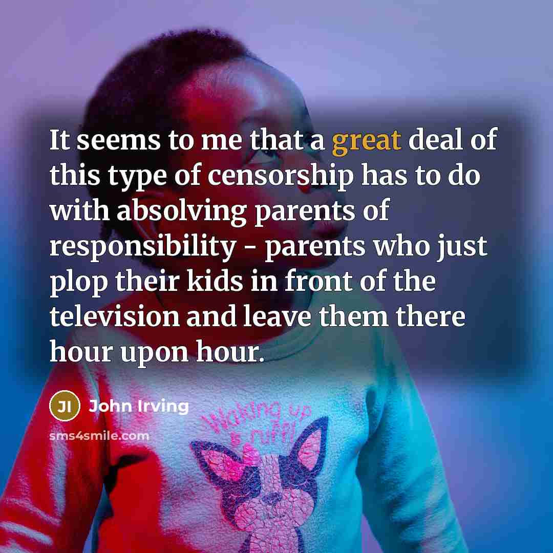 “It seems to me that a great deal of this…” quote by John Irving