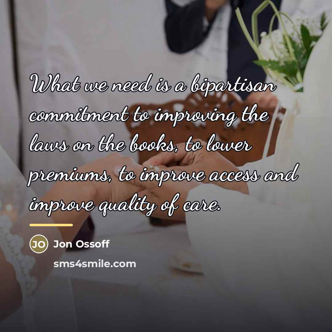 “What we need is a bipartisan commitment to improving the…” quote by Jon Ossoff