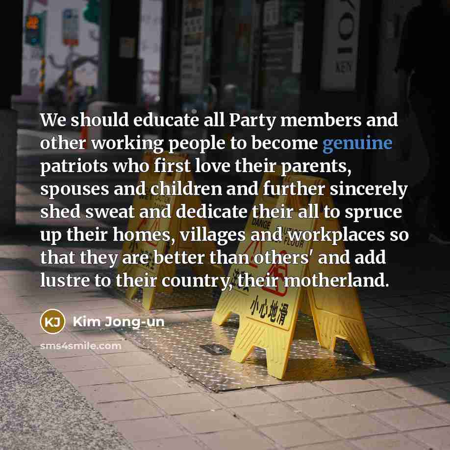 “We should educate all Party members and other working people…” quote by Kim Jong-un