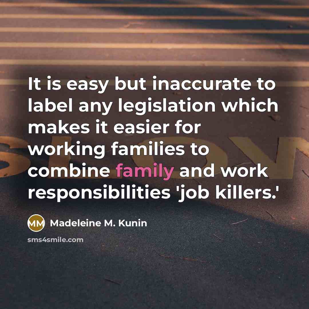 “It is easy but inaccurate to label any legislation which…” quote by Madeleine M. Kunin