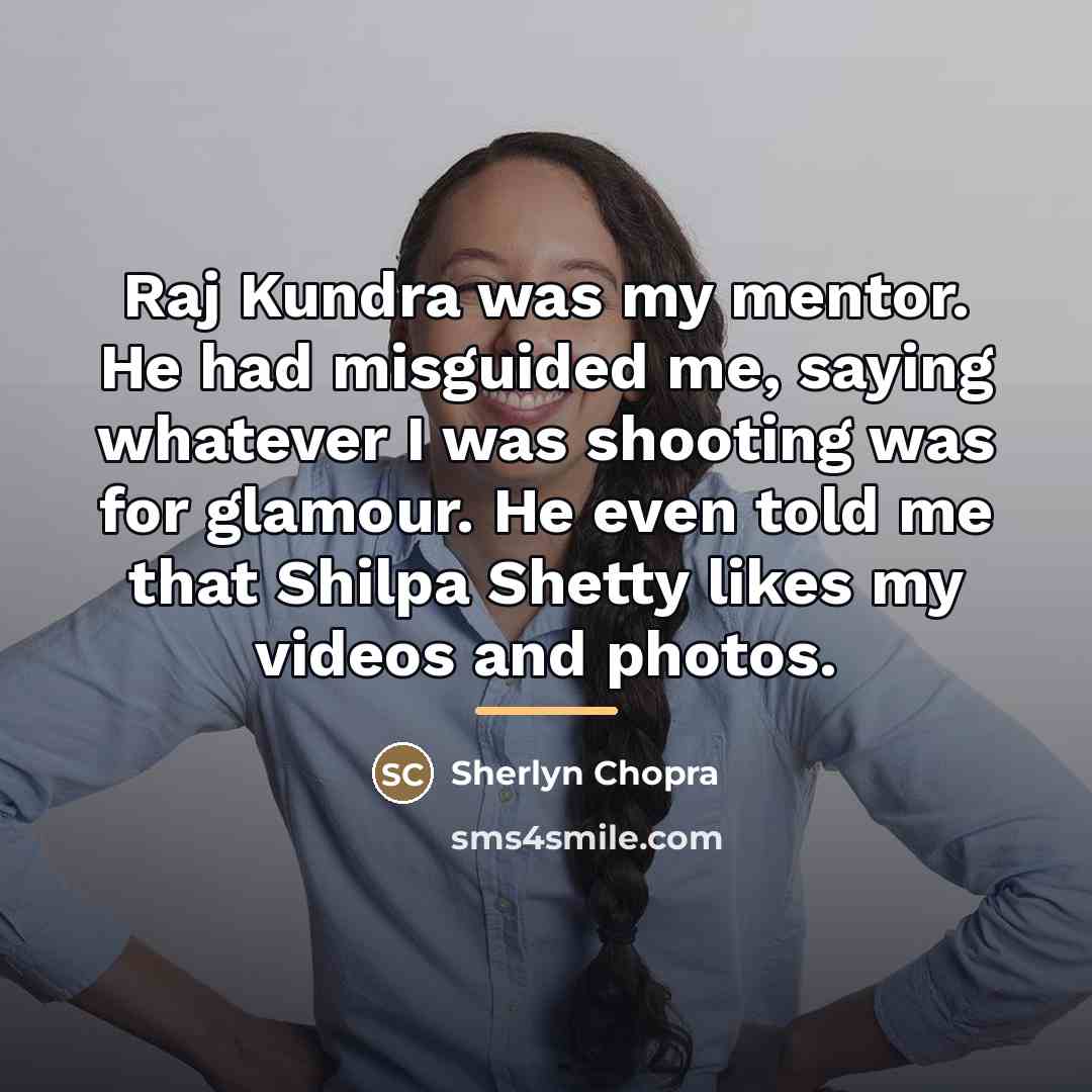 “Raj Kundra was my mentor. He had misguided me, saying…” quote by Sherlyn Chopra