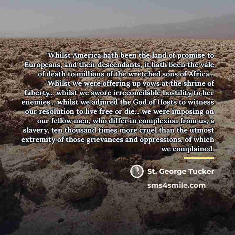 “Whilst America hath been the land of promise to Europeans,…” quote by St. George Tucker