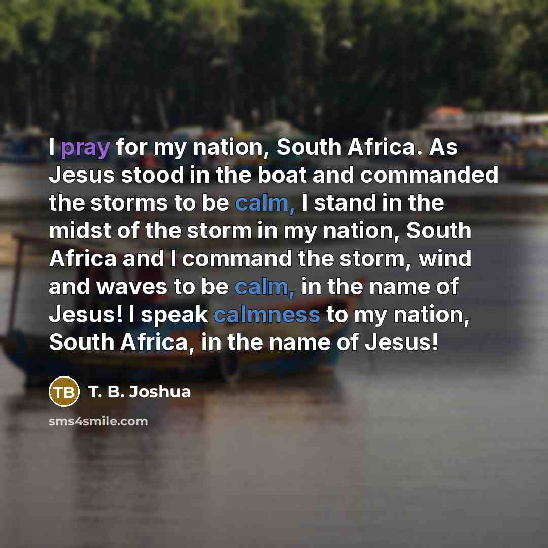 “I pray for my nation, South Africa. As Jesus stood…” quote by T. B. Joshua