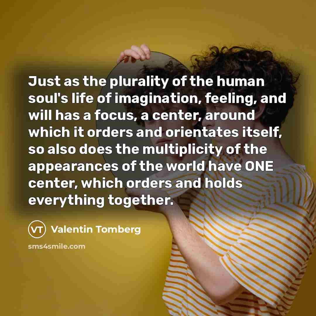 “Just as the plurality of the human soul's life of…” quote by Valentin Tomberg
