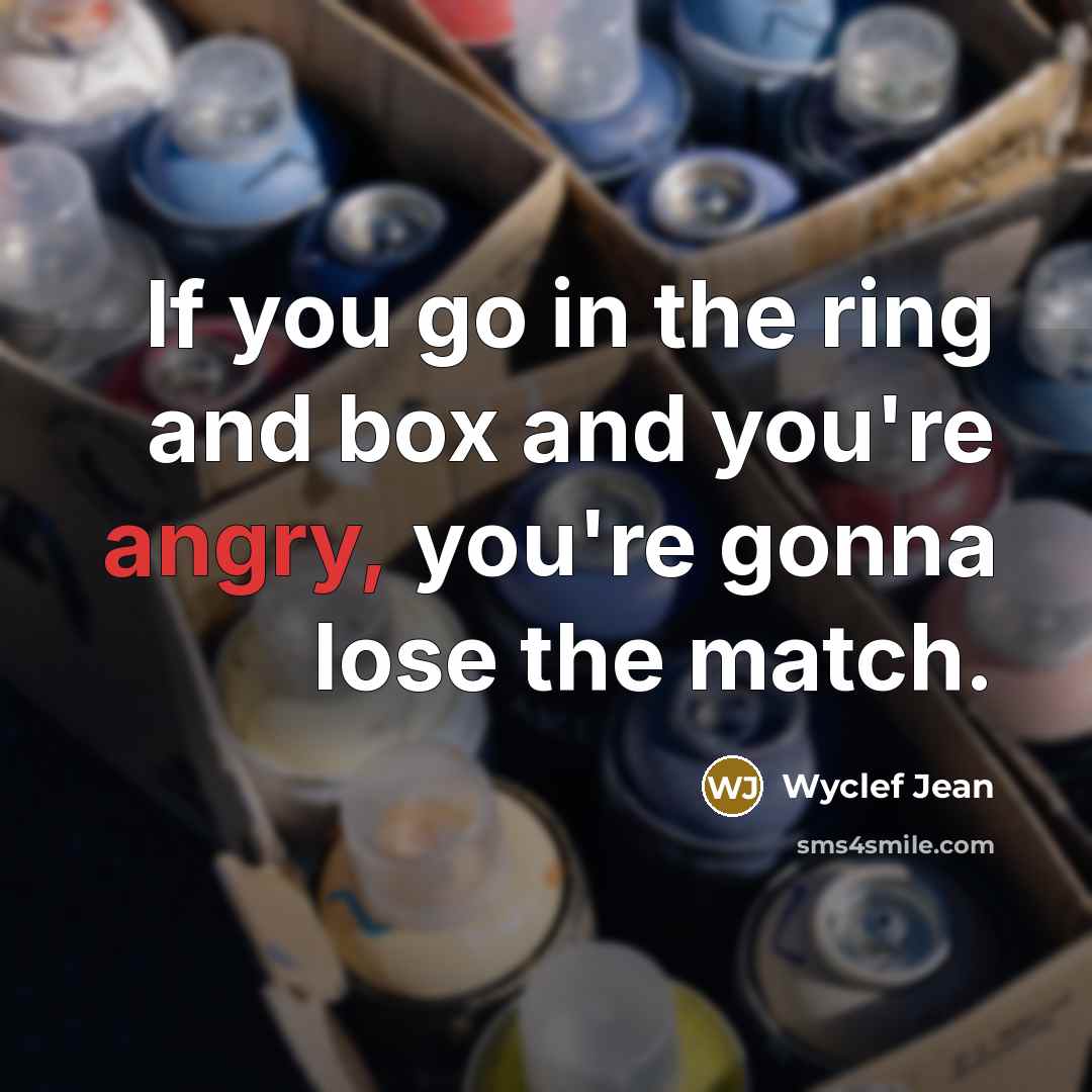 “If you go in the ring and box and you're…” quote by Wyclef Jean