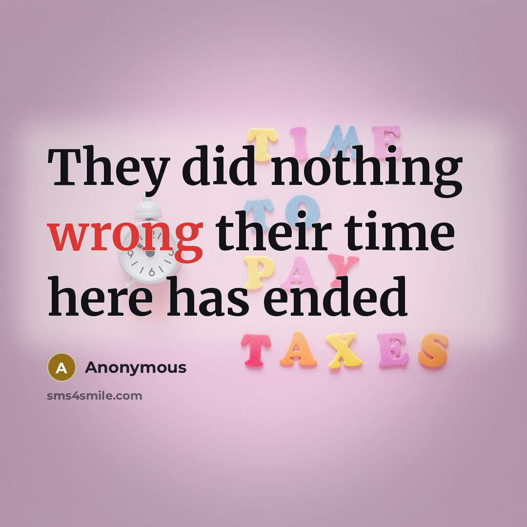 “They did nothing wrong their time here has ended” quote by Anonymous