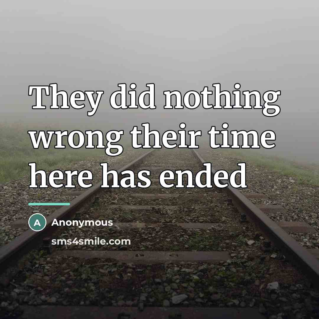 “They did nothing wrong their time here has ended…” quote by Anonymous