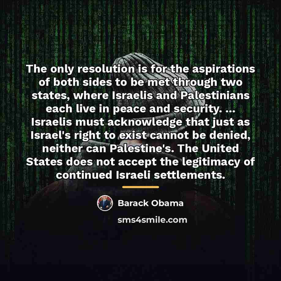 “The only resolution is for the aspirations of both sides…” quote by Barack Obama