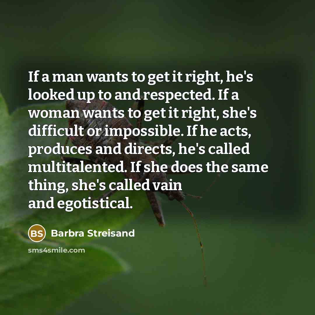 “If a man wants to get it right, he's looked…” quote by Barbra Streisand
