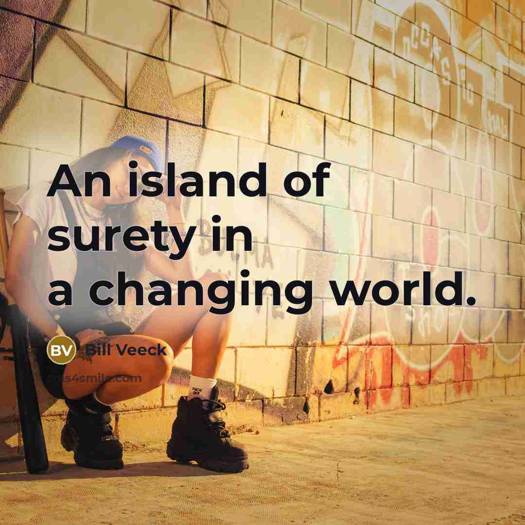 “An island of surety in a changing world.…” quote by Bill Veeck