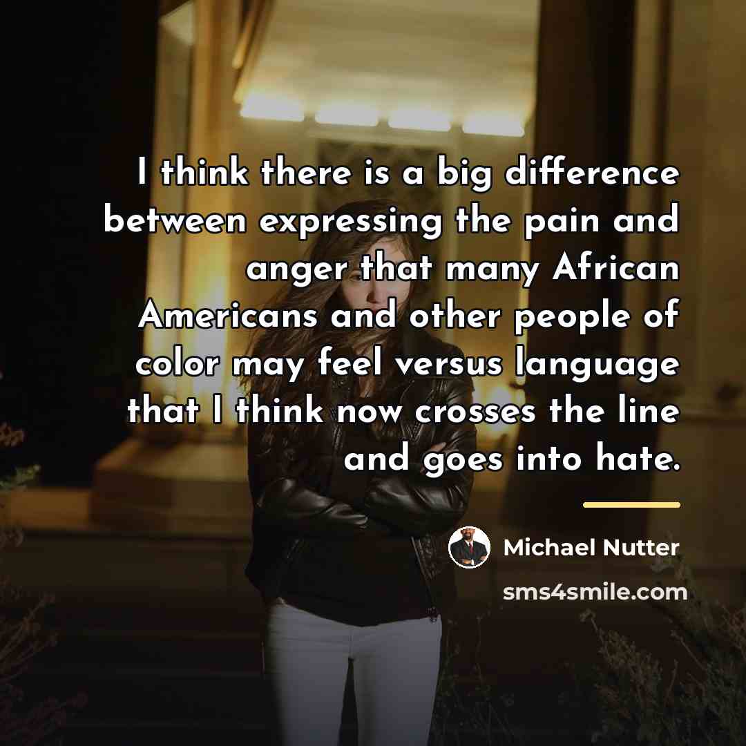 “I think there is a big difference between expressing the…” quote by Michael Nutter