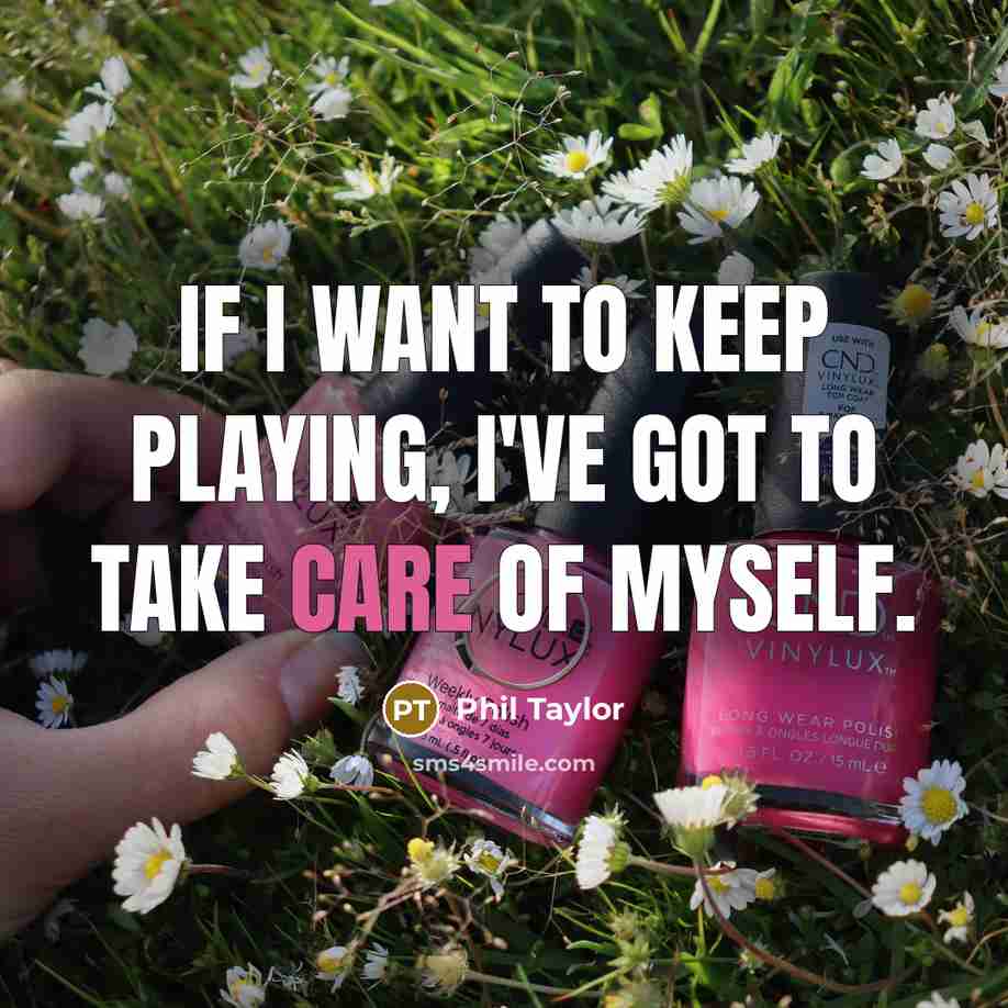 “If I want to keep playing, I've got to take…” quote by Phil Taylor