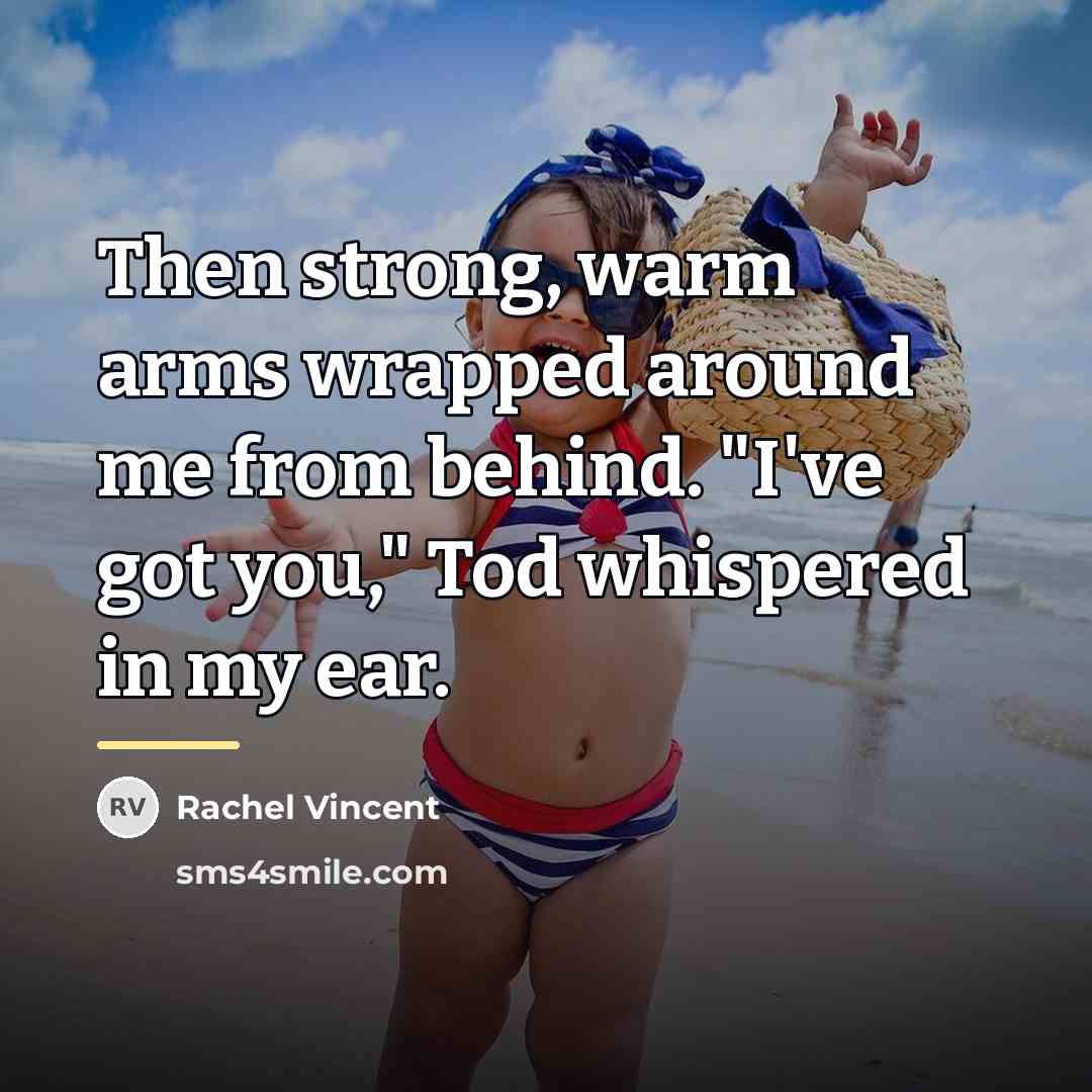 “Then strong, warm arms wrapped around me from behind. "I've…” quote by Rachel Vincent