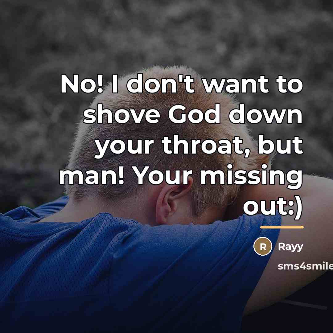 “No! I don't want to shove God down your throat,…” quote by Rayy