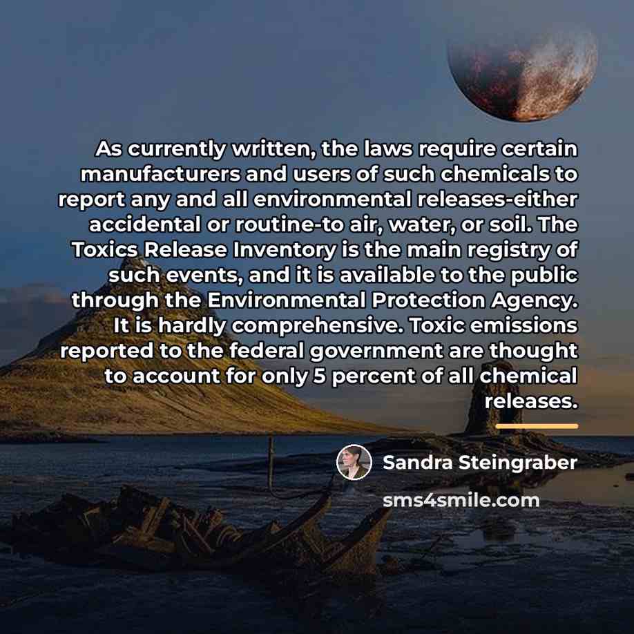 “As currently written, the laws require certain manufacturers and users…” quote by Sandra Steingraber
