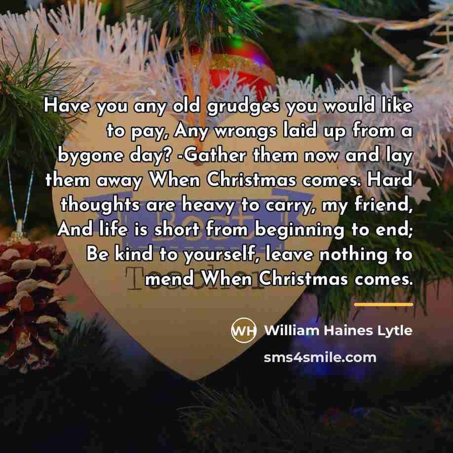 “Have you any old grudges you would like to pay,…” quote by William Haines Lytle