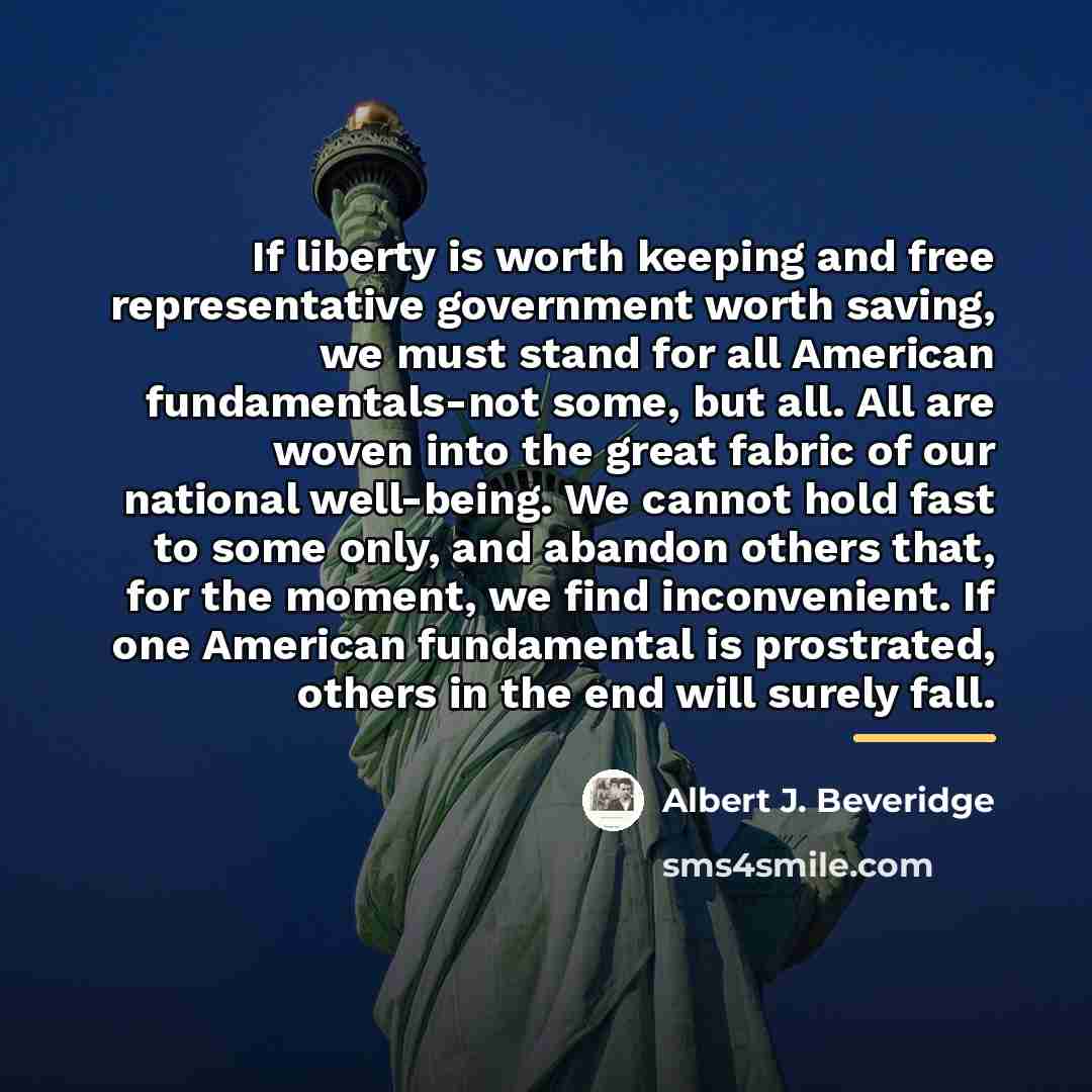 “If liberty is worth keeping and free representative government worth…” quote by Albert J. Beveridge