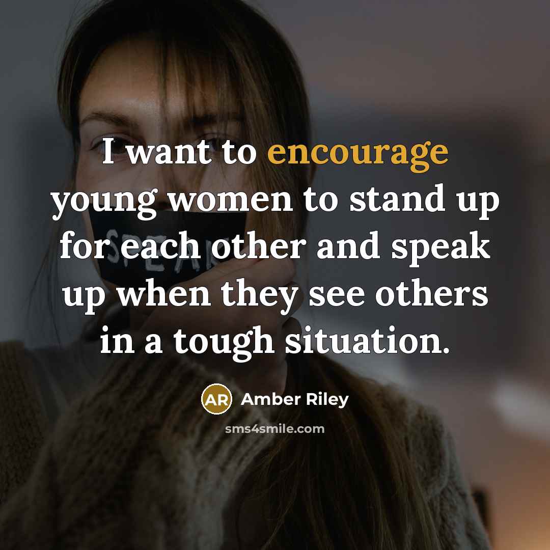 “I want to encourage young women to stand up for…” quote by Amber Riley