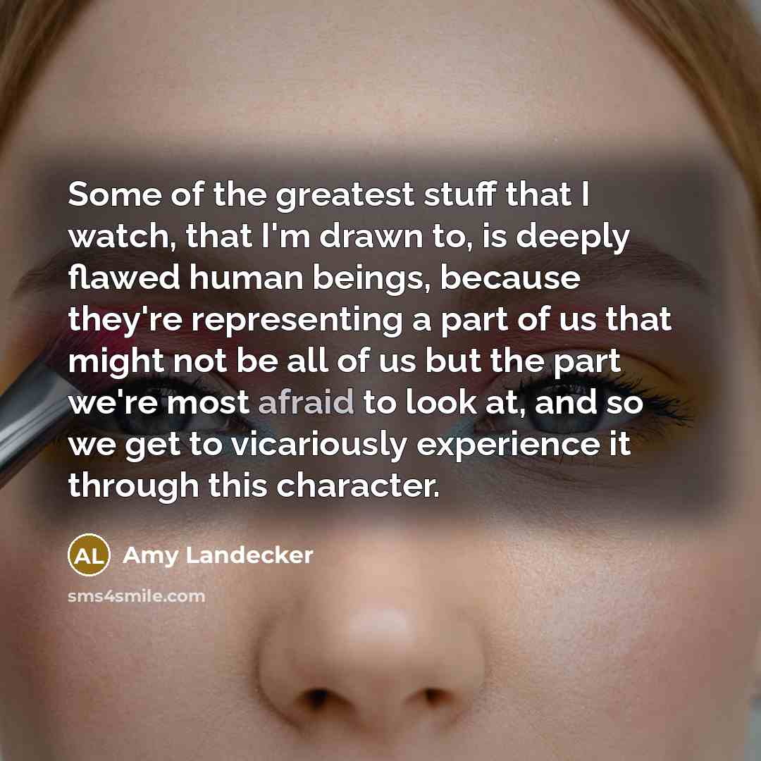 “Some of the greatest stuff that I watch, that I'm…” quote by Amy Landecker