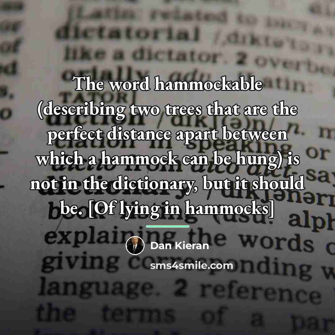 “The word hammockable (describing two trees that are the perfect…” quote by Dan Kieran