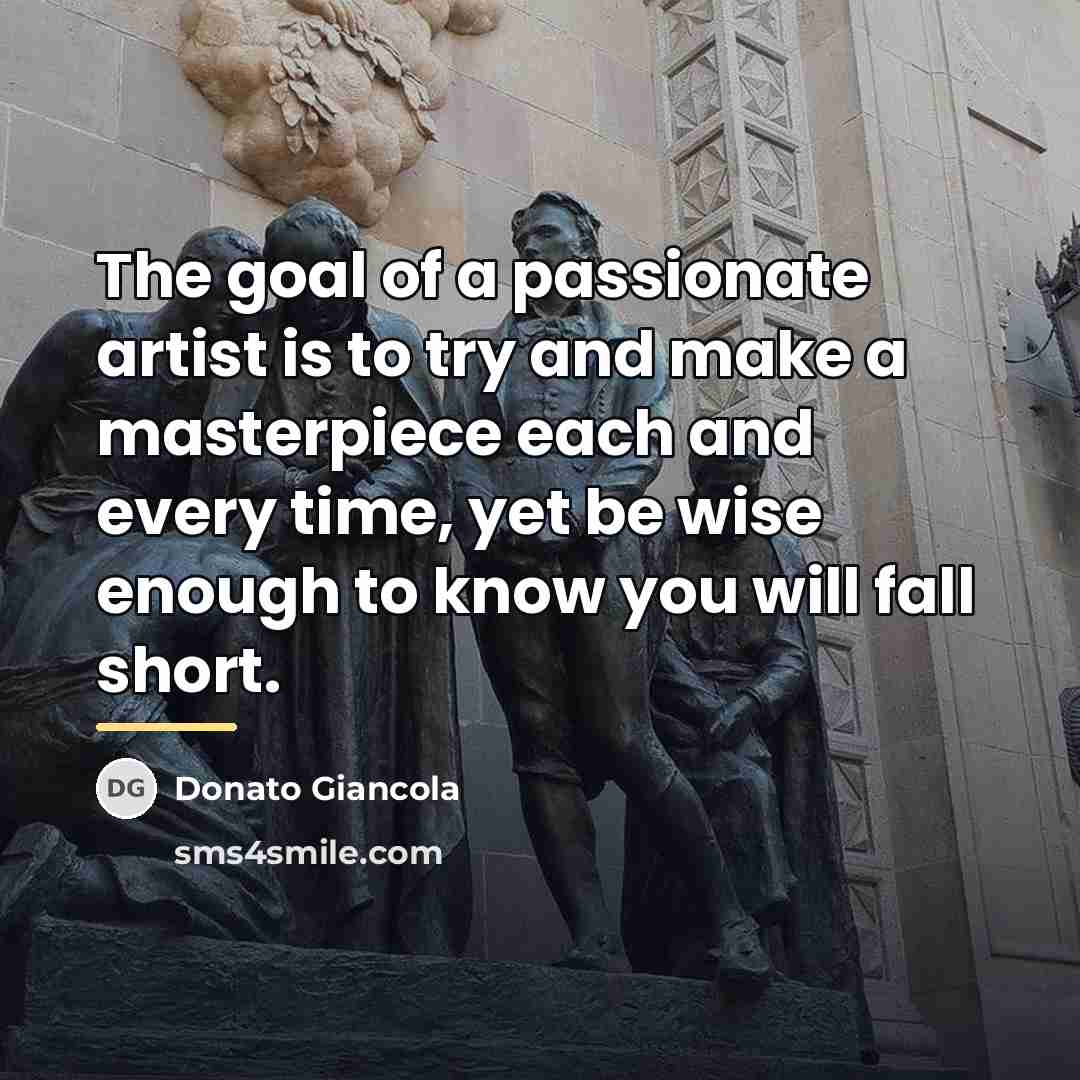 “The goal of a passionate artist is to try and…” quote by Donato Giancola