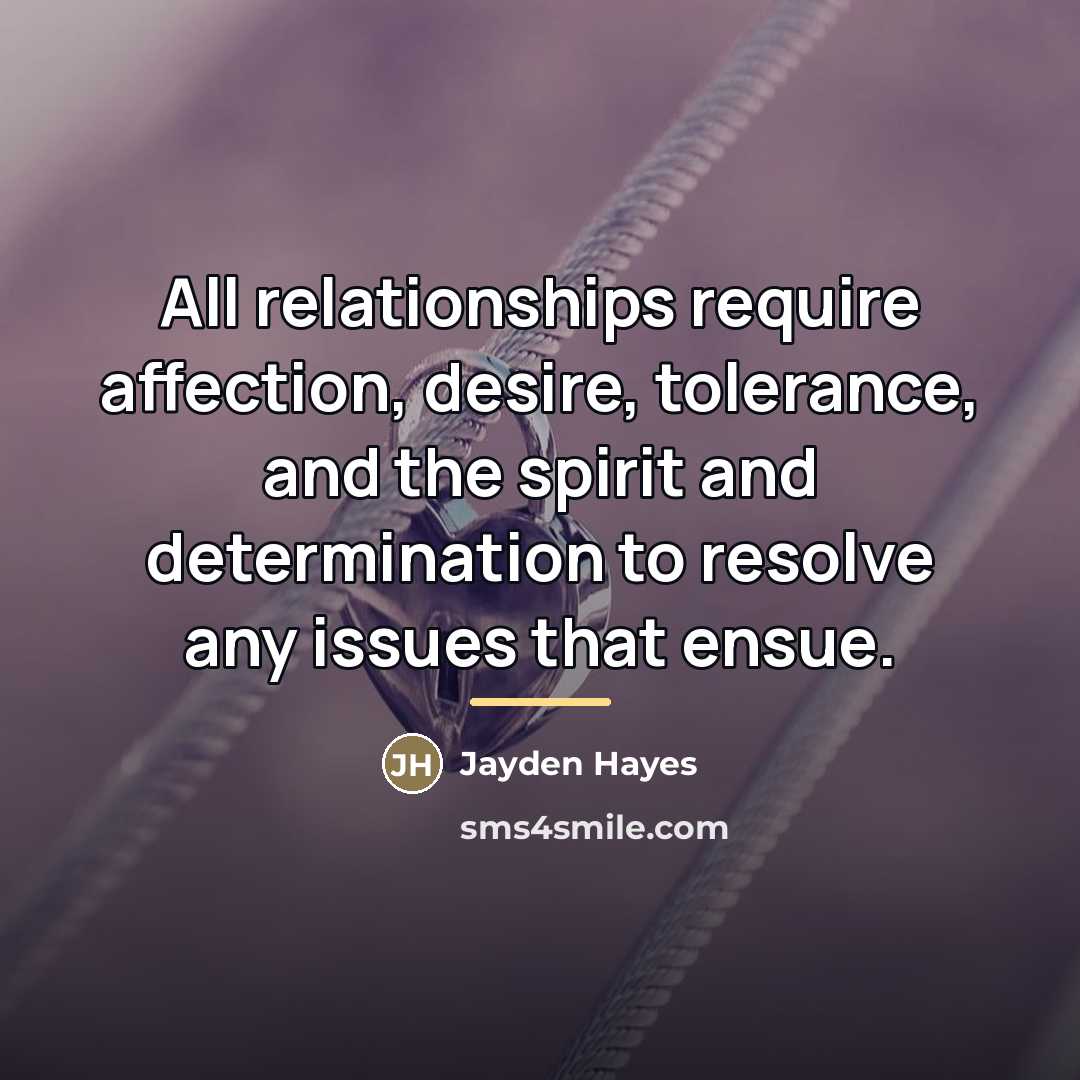 “All relationships require affection, desire, tolerance, and the spirit and…” quote by Jayden Hayes
