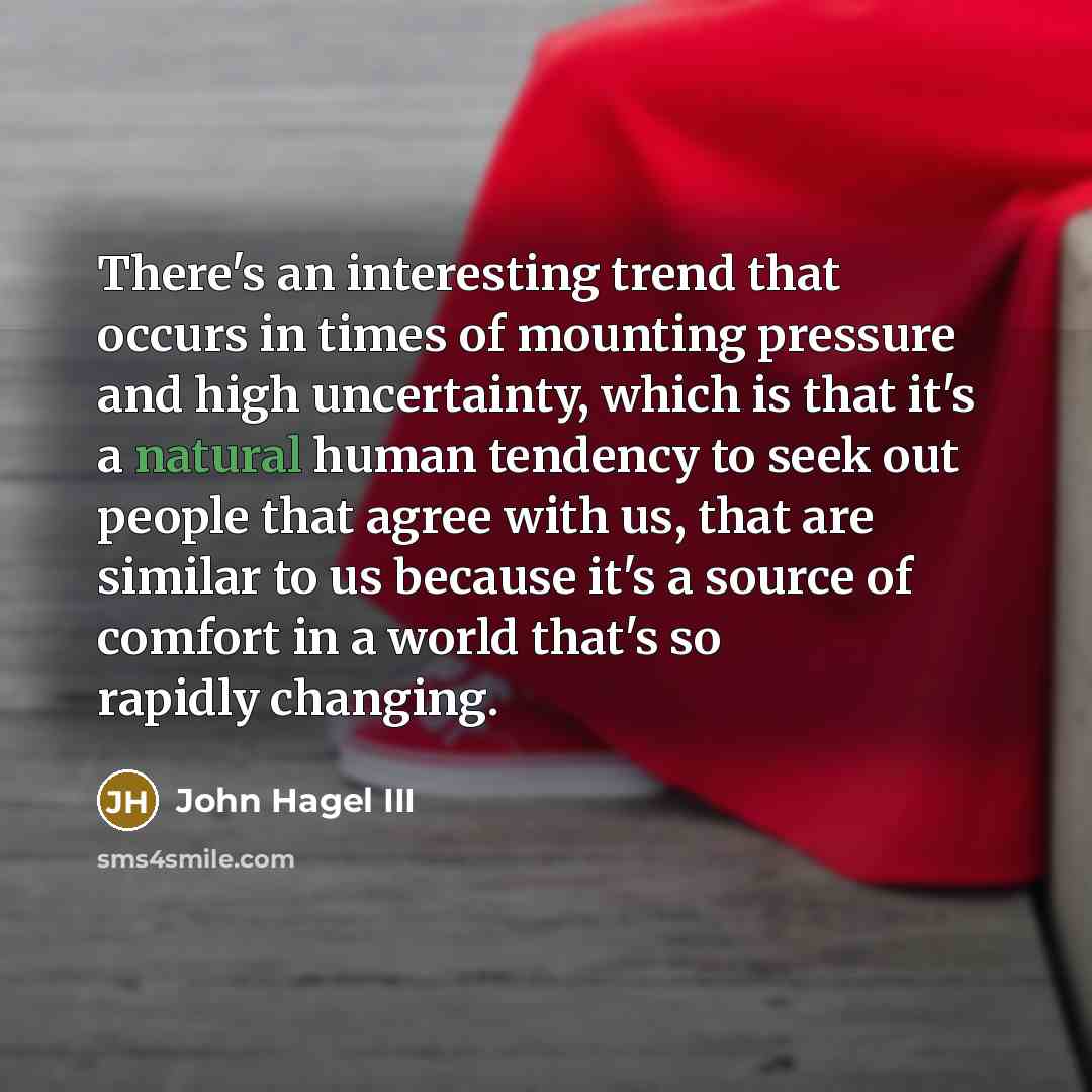 “There's an interesting trend that occurs in times of mounting…” quote by John Hagel III