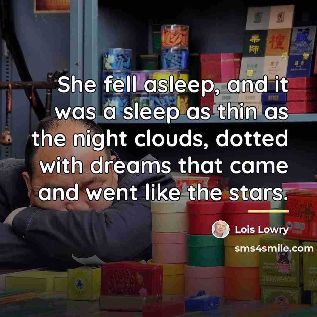 “She fell asleep, and it was a sleep as thin…” quote by Lois Lowry