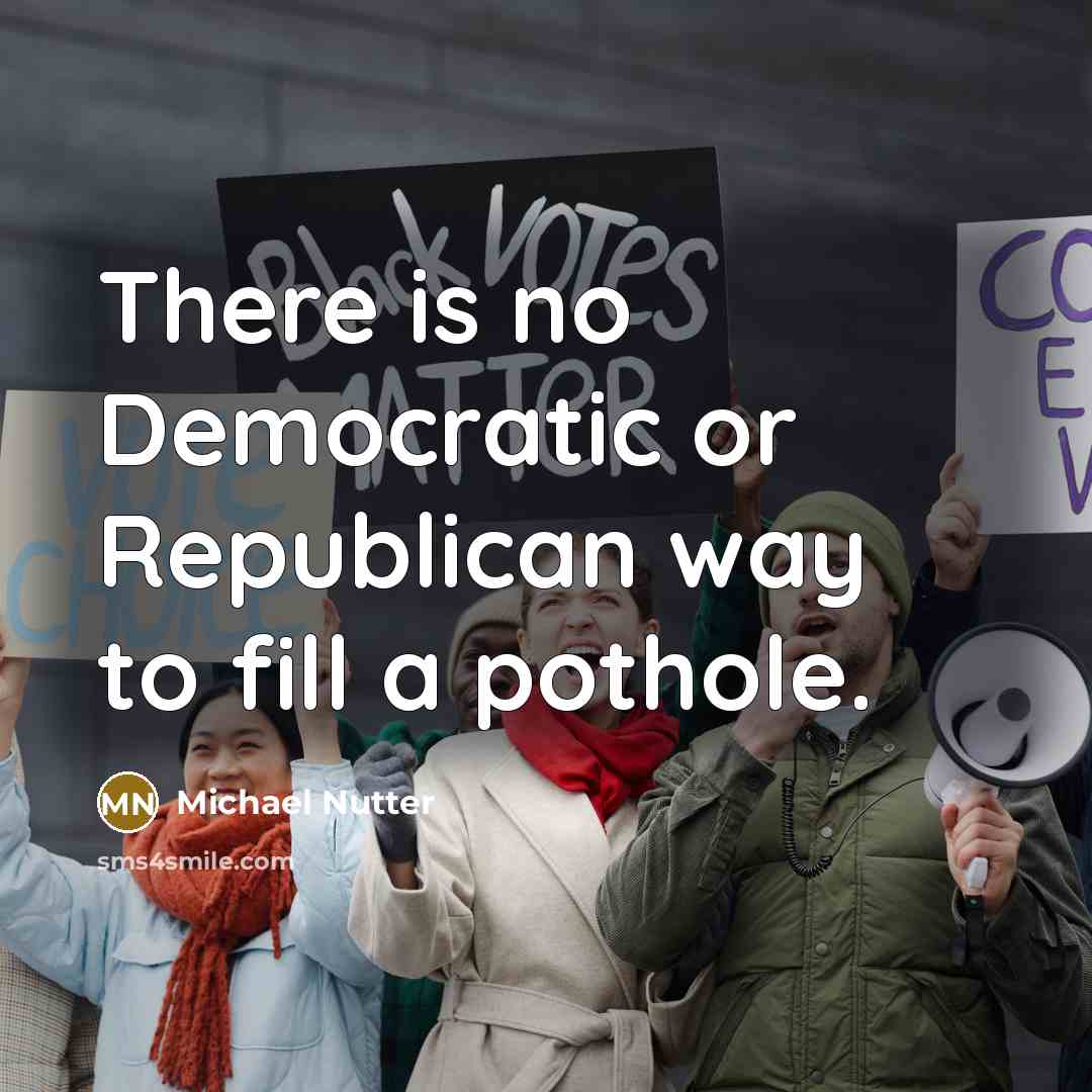 “There is no Democratic or Republican way to fill a…” quote by Michael Nutter