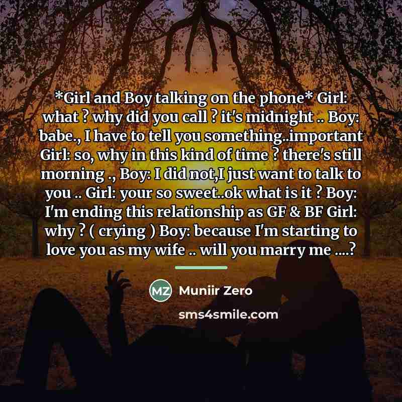“*Girl and Boy talking on the phone* Girl: what ?…” quote by Muniir Zero