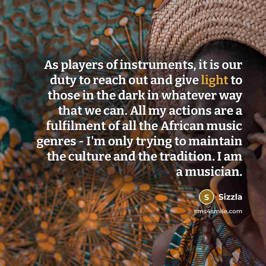 “As players of instruments, it is our duty to reach…” quote by Sizzla