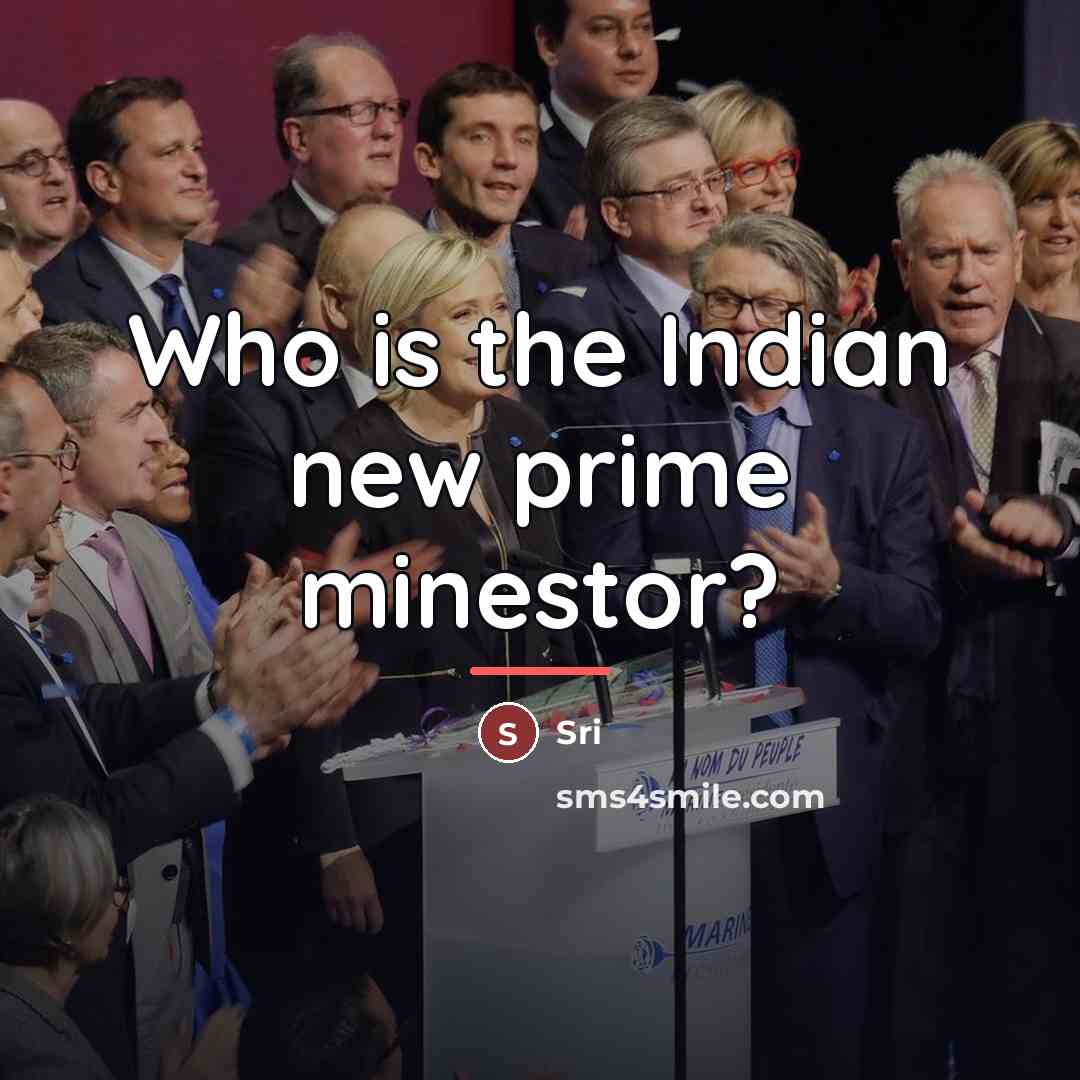 “Who is the Indian new prime minestor?…” quote by Sri