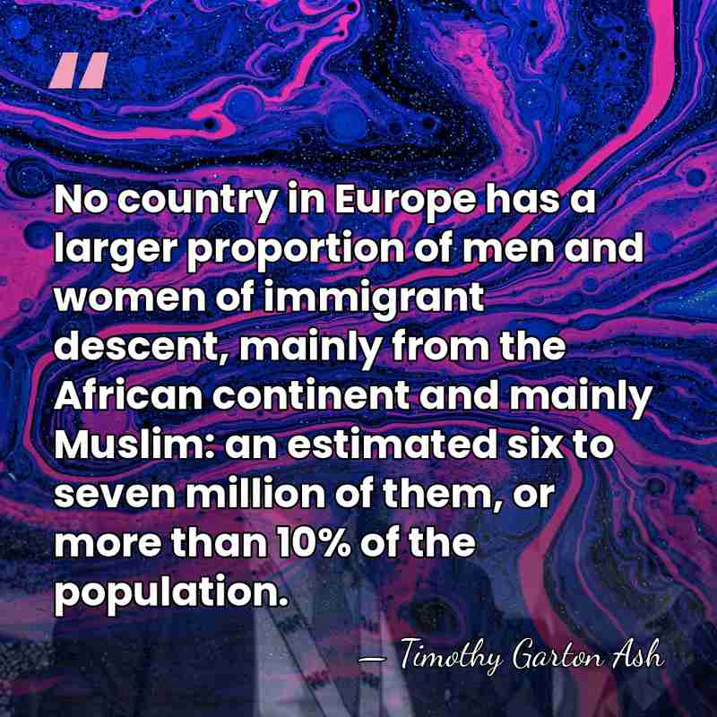 No country in Europe has a larger proportion of men and women&hellip; - Timothy Garton Ash