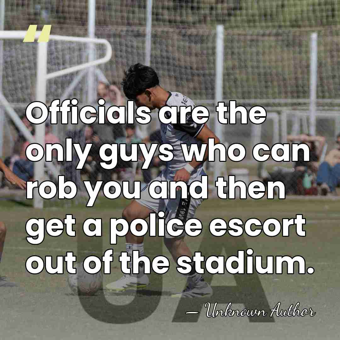 Officials are the only guys who can rob you and then get&hellip; - Ron Bolton