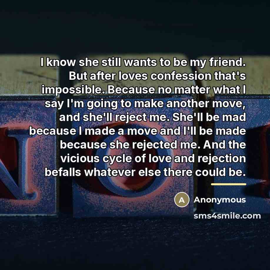 “I know she still wants to be my friend. But…” quote by Anonymous